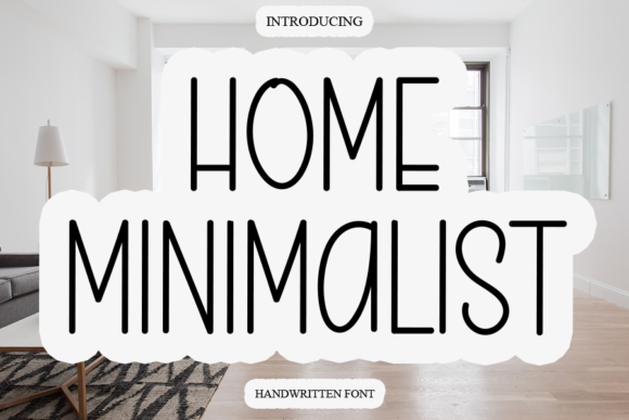 Home Minimalist: A Handwritten Font for Editorial Design