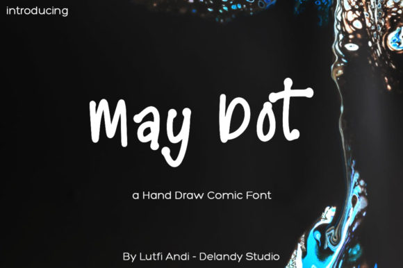 May Dot: The Handwritten Font for Bold Campaigns