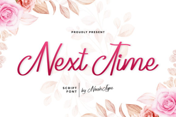 Next Time: A Luxury Handwritten Font for Campaigns